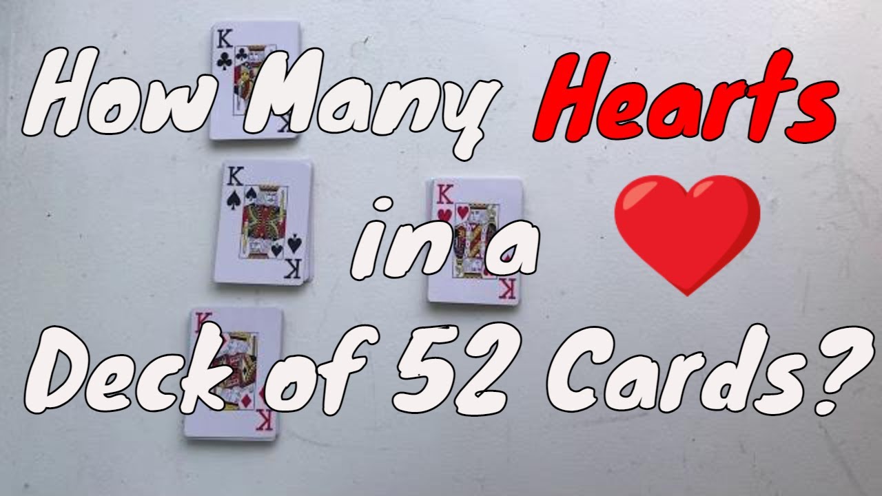 How Many Hearts Are in a Standard Deck of Cards?